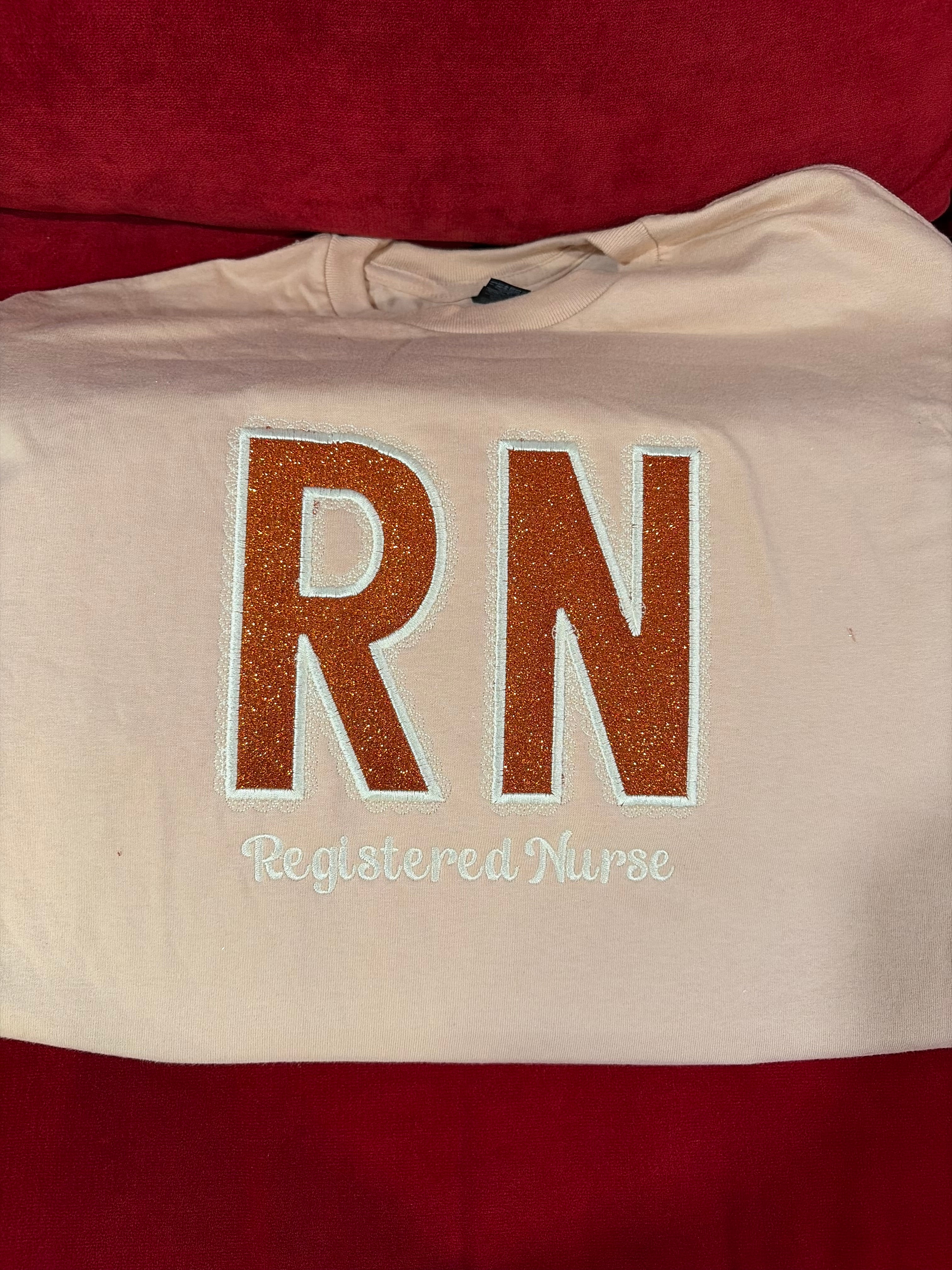 RN Registered Nurse Glitter Appliqué Shirt | Custom Embroidered Nurse T-Shirt | Handmade Nursing Gift