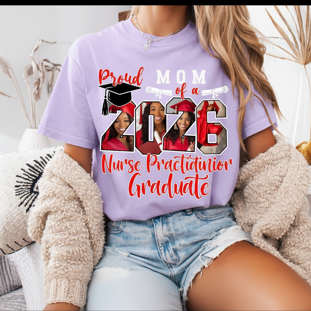 Custom Graduation Shirt – DTF Print | Proud Mom RN LPN CNA Nurse Practitioner Doctor 2026