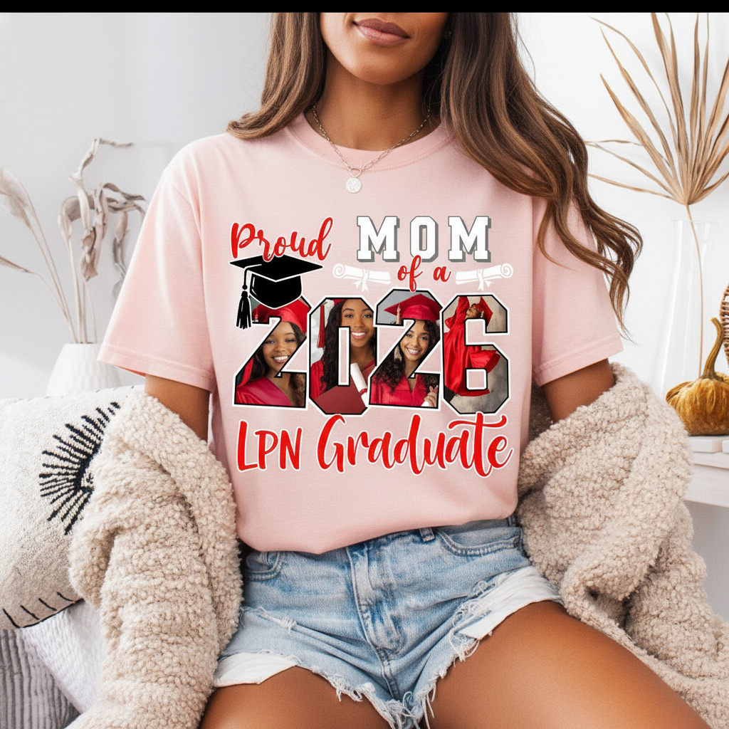 Custom Graduation Shirt – DTF Print | Proud Mom RN LPN CNA Nurse Practitioner Doctor 2026